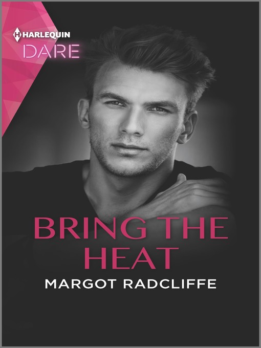 Title details for Bring the Heat by Margot Radcliffe - Available